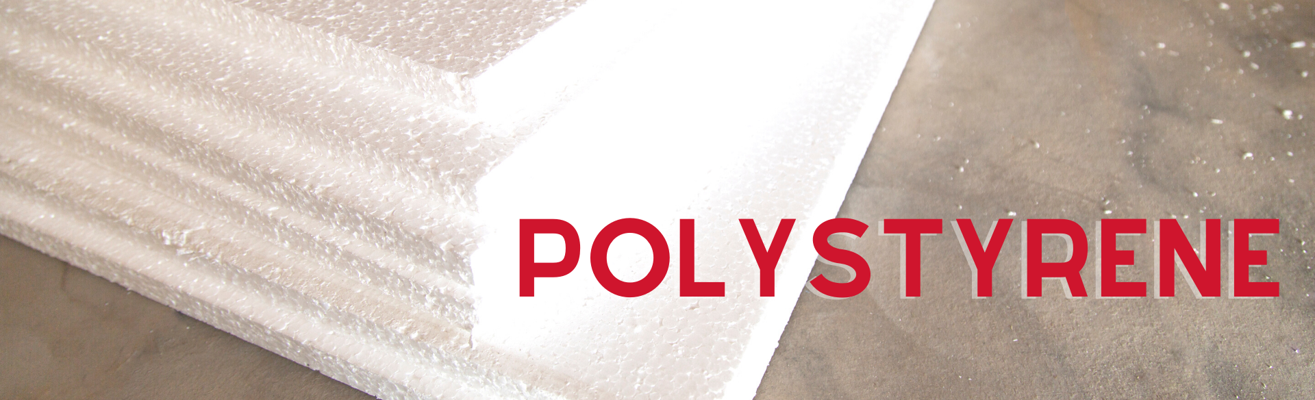 POLYSTYRENE
    